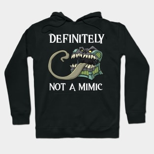 Definitely not a Mimic Creature RPG Roleplaying Humor Gift Hoodie